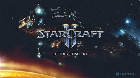 starcraft 2 betting - StarCraft 2 bets